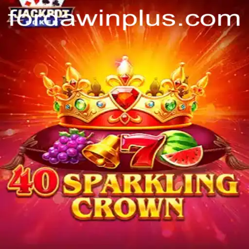 Mastering 40SparklingCrown: A Guide to Winning with FORDAWIN